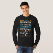 Wie man ein Triathlon für Männer wird T-Shirt (Vorne ganz)