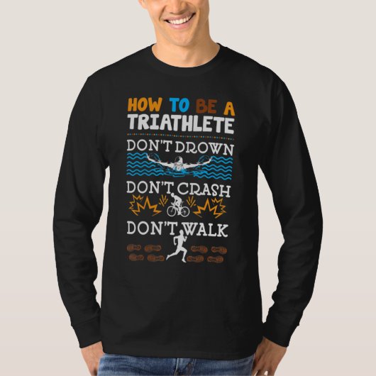 Wie man ein Triathlon für Männer wird T-Shirt (Vorderseite)