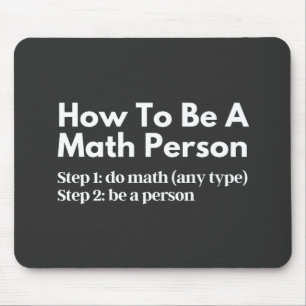 Wie man eine mathematische Person ist Mousepad