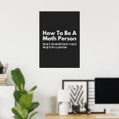 Wie man eine mathematische Person ist Poster (Heimbüro)