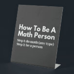 Wie man eine mathematische Person ist Sockelschild<br><div class="desc">Funny, Mathematics, Math, Children Maths, How to be a Math Gruppe, Math Equation, Math Quotes, Mathematician, Nerdy math, School, Wissenschaft, Math Teacher, Teacher, Back to School, cool, Funny, Geek, Children, Education, Engineer, Edust, Schulen, Schulen, Schulen, Schulen Schulen Schulen — , Grade, How, Kids, Math person, Math Student, Nerdy, Numbers, Professor,...</div>