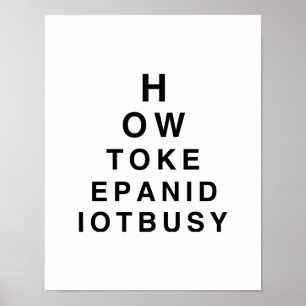 WIE man einen IDIOTEN BUSY.png BEHÄLT Poster