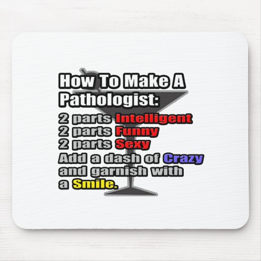 Wie man einen Pathologen macht Mousepad (Vorne)