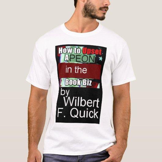 Wie man einen Peon in den Buch-Geschäften stört T-Shirt (Vorderseite)