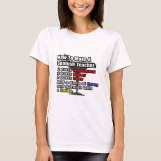 Wie man einen Spanischlehrer macht T-Shirt