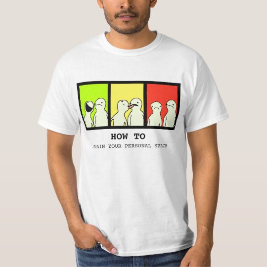 Wie man Ihr lustiges Shirt des persönlichen Raumes