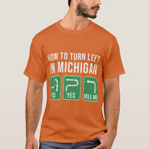 Wie man in Michigan Links wird T-Shirt