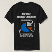 Wie man Ingenieure auf das Geschenk eines lustigen T-Shirt (Design vorne)