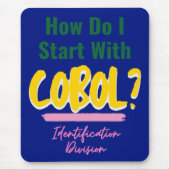 Wie man mit Cobol-Programmiercodes-T-Shirt beginnt Mousepad (Vorne)