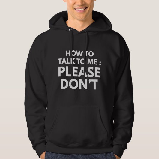 Wie man mit mir spricht hoodie (Vorderseite)