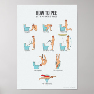 Wie man mit Morgenholz pinkelt (passt auf alle A4- Poster