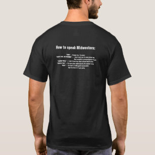 Wie man Mittlerer Westen spricht T-Shirt