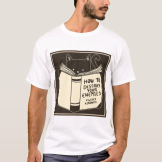 Wie man seine Feinde zerstört, eine lustige Katze T-Shirt