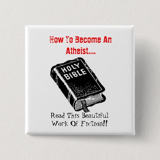 Wie man wird ein atheistisches…. button (Vorderseite)