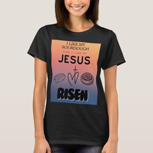Wie mein Jesus-T-Shirt T-Shirt (Vorderseite)
