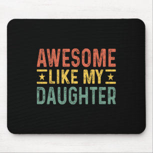 Wie mein Tochter-Vater Geburtstag Vater's Day Funn Mousepad
