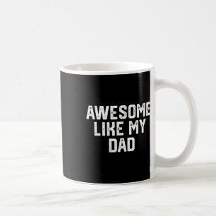 Wie mein Vater Vater Funny Shirt von Son Daughter Kaffeetasse