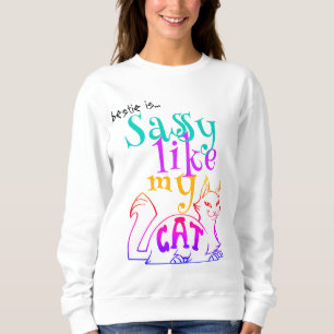 Wie meine Katze Catchy Spaß fett Typografie Sweatshirt