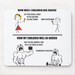 Wie meine Kinder aufgezogen werden - Gym Meme Mousepad