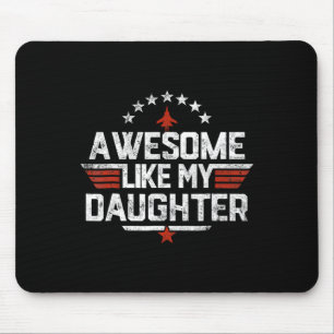 Wie meine Tochter Funny Vathers Day Geschenke Männ Mousepad