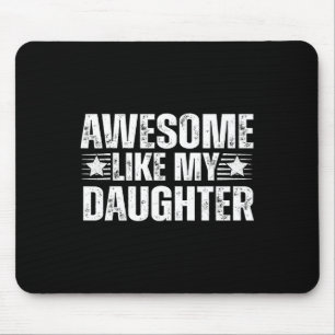 Wie meine Tochter Männern Funny Vaters Day Vater 1 Mousepad