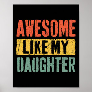 Wie meine Tochter Retro Men Vater Funny Vathday Poster
