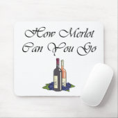 Wie Merlot Sie gehen kann Skript Mousepad (Mit Mouse)