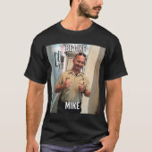 Wie Mike T - Shirt (Vorderseite)