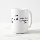 Wie Musik ist, was Gefühle klingen Kaffeetasse (VorderseiteRechts)