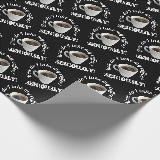 Wie nehme ich meinen Kaffee? Schleifpapier Geschenkpapier (Ecke)