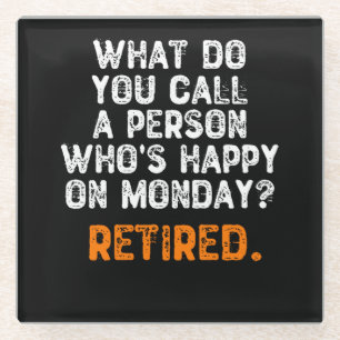 Wie nennst du jemanden, der am Montag glücklich i Glasuntersetzer