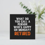 Wie nennst du jemanden, der am Montag glücklich is Einladung (Stehend Vorderseite)