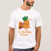 wie niemand die Pizza Funny Pineaple kennen muss T-Shirt (Vorderseite)