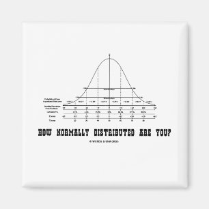 Wie normalerweise verteilt Sie? (Notfall-Spaß) Magnet