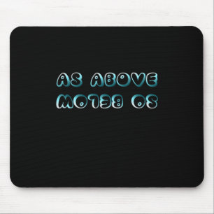 Wie oben so unten - Bubbly Play Type Quote Stic Mousepad