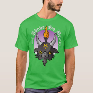 Wie oben so unter Niedlichem Baphomet T-Shirt