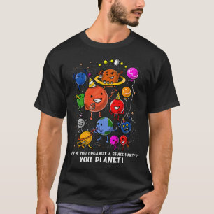Wie organisiert man eine Weltraum-Party T-Shirt