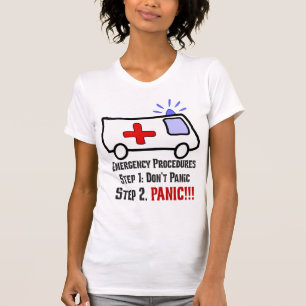 Wie Paramedics auf Ihren Notfall reagieren T-Shirt