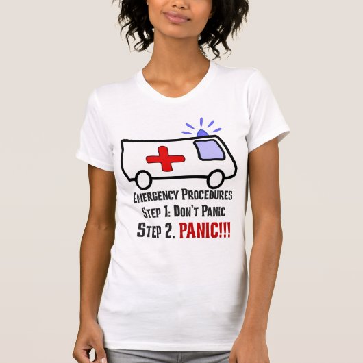 Wie Paramedics auf Ihren Notfall reagieren T-Shirt (Vorderseite)