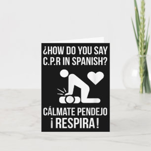 Wie sagt man C.p.r auf Spanisch_ Calmate Y Respira Karte