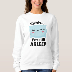 Wie schlafe ich noch? sweatshirt