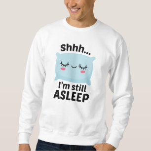 Wie schlafe ich noch? sweatshirt