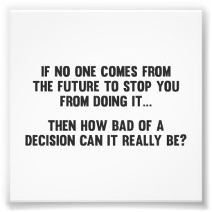 Wie schlecht von einer Entscheidung kann es Fotodruck