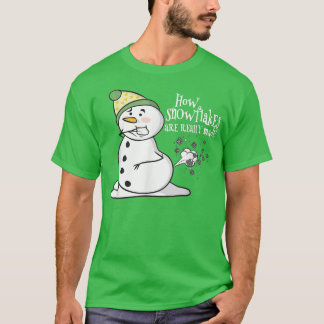 Wie Schneeflocken wirklich zum Funny Snowman gemac T-Shirt
