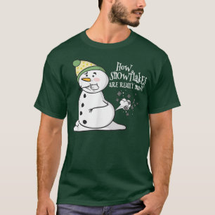 Wie Schneeflocken wirklich zum Funny Snowman gemac T-Shirt
