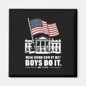 Wie schwer kann es Jungen sein, es zu tun Harris 2 Magnet (Vorne)