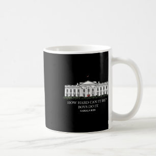 Wie schwer kann es Jungen sein, es zu tun Kamala H Kaffeetasse