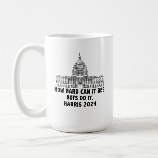 Wie schwer kann es sein? Boys Do it Kamala Harris  Kaffeetasse (Links)