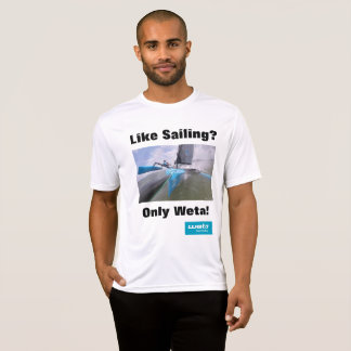 Wie Segeln - nur Weta! T-Shirt