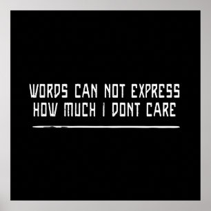 Wie sehr es mir egal ist poster